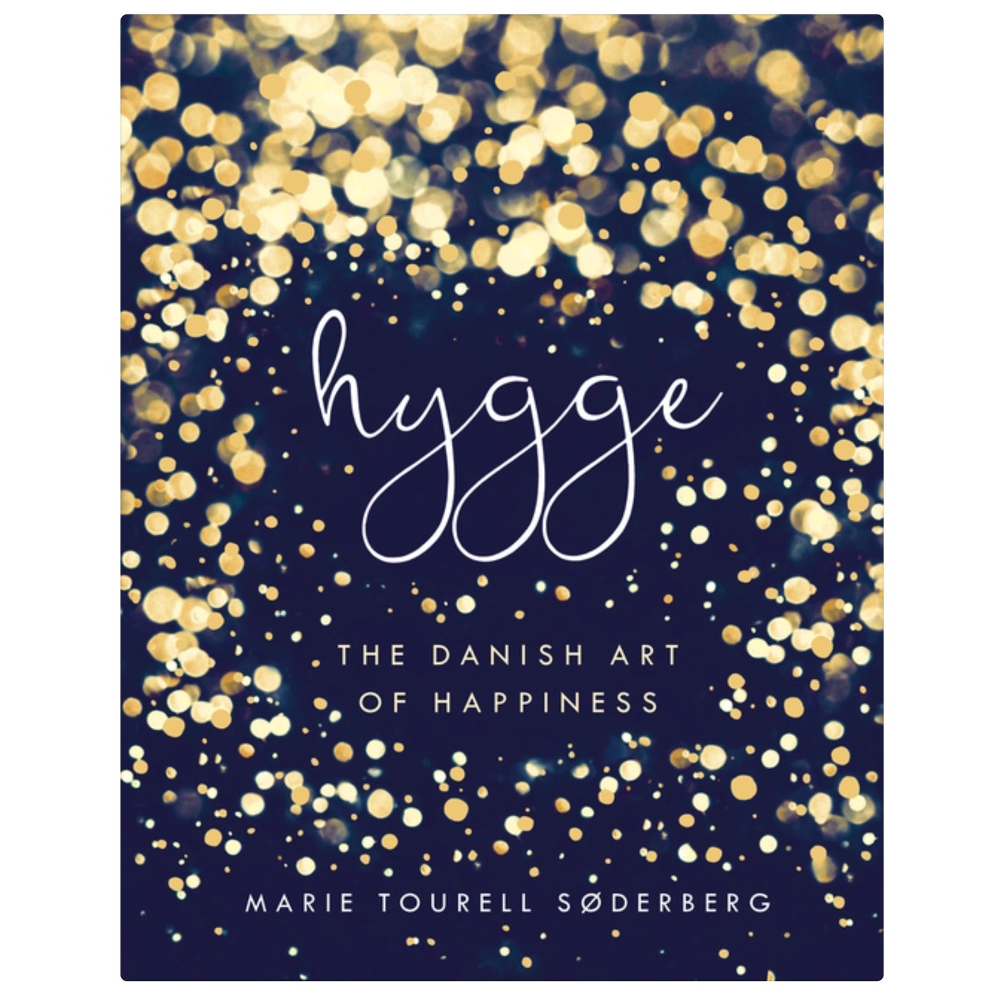 HYGGE: DANISH ART OF HAPPINESS